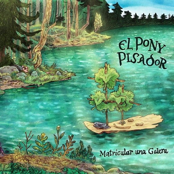 EL PONY PISADOR / エル・ポニー・ピサドール / MATRICULAR UNA GALERA
