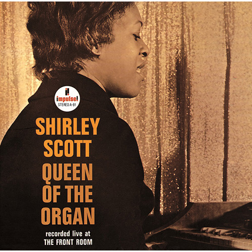SHIRLEY SCOTT / シャーリー・スコット / Queen Of The Organ  / クイーン・オブ・ジ・オルガン