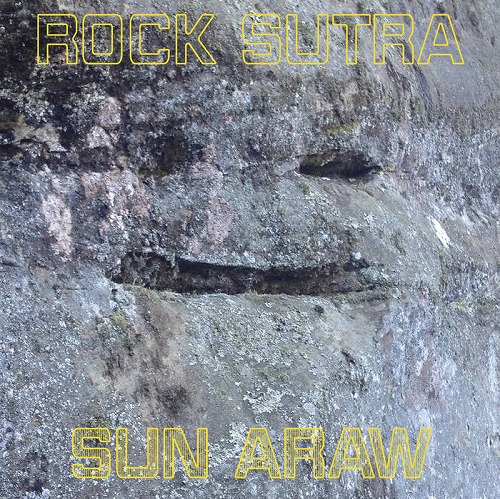 SUN ARAW / サン・アロウ / ROCK SUTRA / ロック・スートラ