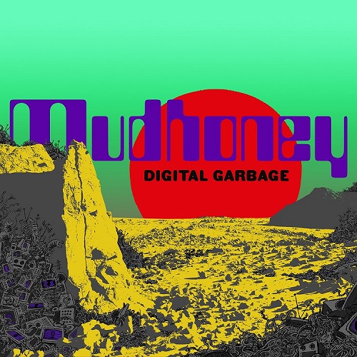 MUDHONEY / マッドハニー / デジタル・ガービッジ