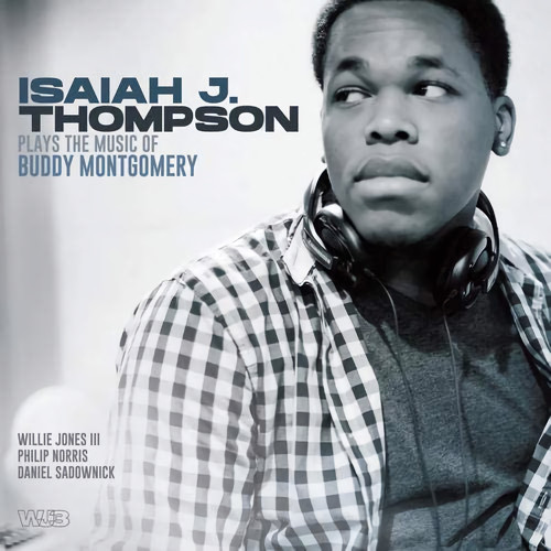 ISAIAH THOMPSON /  Isaiah J. Thompson Plays The Music Of Buddy Montgomery