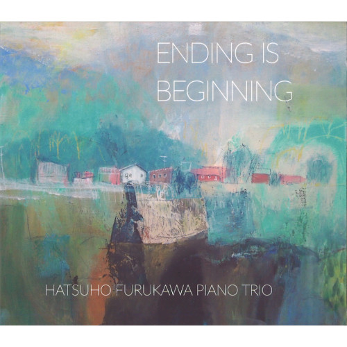 HATSUHO FURUKAWA / 古川初穂 / ENDING IS BEGINNING / エンディング・イズ・ビギニング