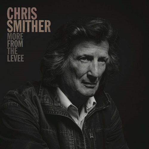 CHRIS SMITHER / クリス・スミザー / MOVE FROM THE LEVEE / モア・フロム・ザ・レヴィ