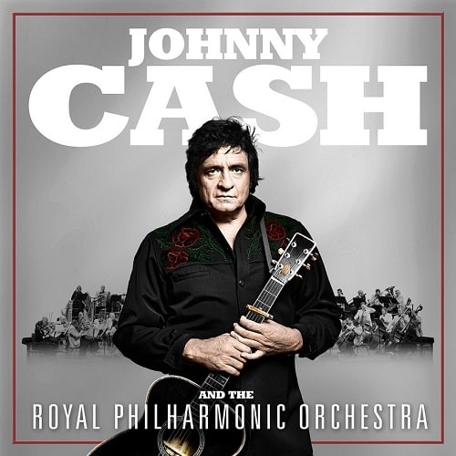 JOHNNY CASH AND THE ROYAL PHILHARMONIC ORCHESTRA / ジョニー・キャッシュ&ロイヤル・フィルハーモニー管弦楽団 / JOHNNY CASH AND THE ROYAL PHILHARMONIC ORCHESTRA / ジョニー・キャッシュ&ロイヤル・フィルハーモニー管弦楽団
