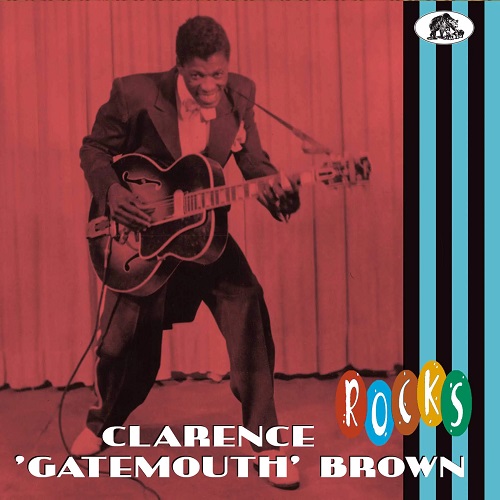CLARENCE GATEMOUTH BROWN / クラレンス・ゲイトマウス・ブラウン / ROCKS 