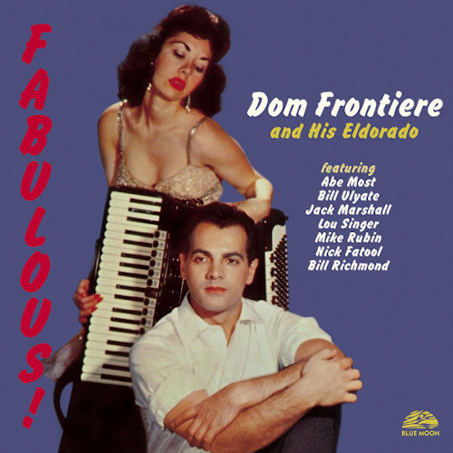 DOM FRONTIER / And His El Dorado + Fabulous!