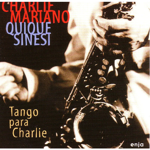 CHARLIE MARIANO / チャーリー・マリアーノ / チャーリーのタンゴ
