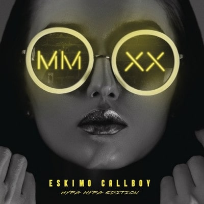 ESKIMO CALLBOY / エスキモー・コールボーイ / MMXX - HYPA HYPA EDITION 