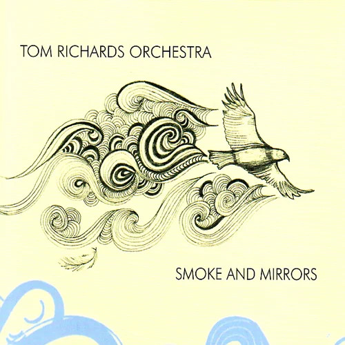 TOM RICHARDS / トム・リチャード / スモーク・アンド・ミラーズ
