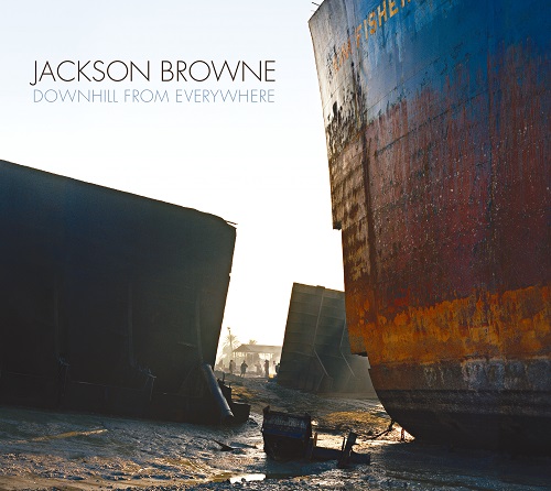 JACKSON BROWNE / ジャクソン・ブラウン / DOWNHILL FROM EVERYWHERE / ダウンヒル・フロム・エヴリホェア