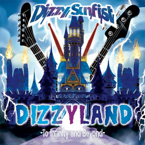 Dizzy Sunfist / DIZZYLAND -To Infinity & Beyond-(初回盤 CD+Blu-ray)