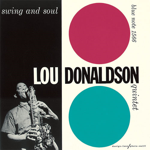 LOU DONALDSON / ルー・ドナルドソン / SWING AND SOUL / スイング・アンド・ソウル