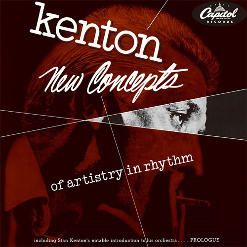 STAN KENTON / スタン・ケントン / NEW CONCEPTS OF ARTISTRY IN RHYTHM / ニュー・コンセプツ・オブ・アーティストリー・イン・リズム +4