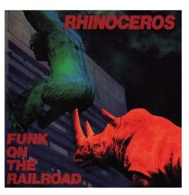 RHINOCEROS (JPN) / FUNK ON THE RAILROAD