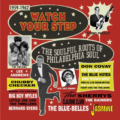 WATCH YOUR STEP: THE SOULFUL ROOTS OF PHILADELPHIA / WATCH YOUR STEP: THE SOULFUL ROOTS OF PHILADELPHIA 1959-1962 (CD-R)