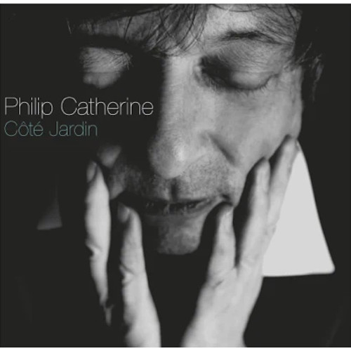 PHILIP CATHERINE / フィリップ・カテリーン / コート・ジャルダン