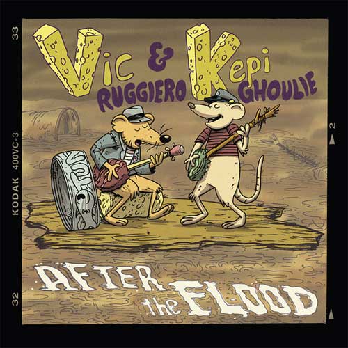 VIC RUGGIERO & KEPI GHOULIE / AFTER THE FLOOD... THE MOLDY BASEMENT TAPES (LP)