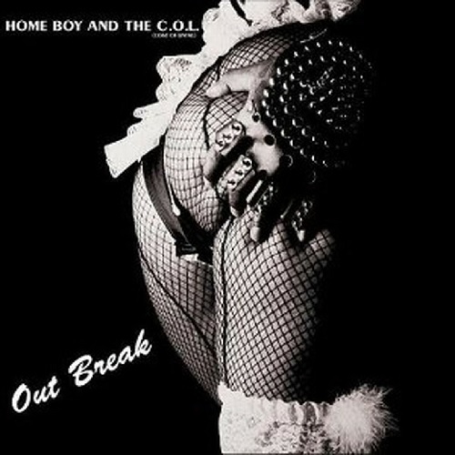 HOME BOY & THE C.O.L. / ホーム・ボーイ&ザ・C.O.L. / アウト・ブレイク