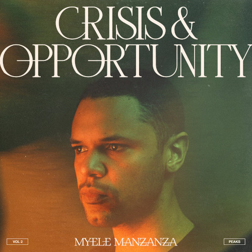MYELE MANZANZA / マイエレ・マンザンザ / Crisis & Opportunity, Vol.2 - Peaks(LP)