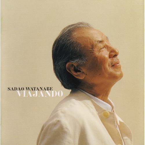 SADAO WATANABE / 渡辺貞夫 / ヴィアジャンド(SHM-CD)