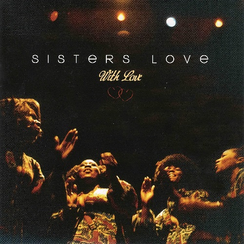 SISTERS LOVE / シスターズ・ラヴ / ウィズ・ラヴ