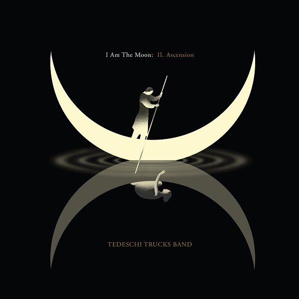 TEDESCHI TRUCKS BAND / テデスキ・トラックス・バンド / I AM THE MOON: 2. ASCENTION / アイ・アム・ザ・ムーン:II.アセンション