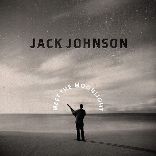 JACK JOHNSON / ジャック・ジョンソン / MEET THE MOONLIGHT / ミート・ザ・ムーンライト