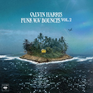 CALVIN HARRIS / カルヴィン・ハリス / ファンク・ウェーヴ・バウンシズ Vol.2