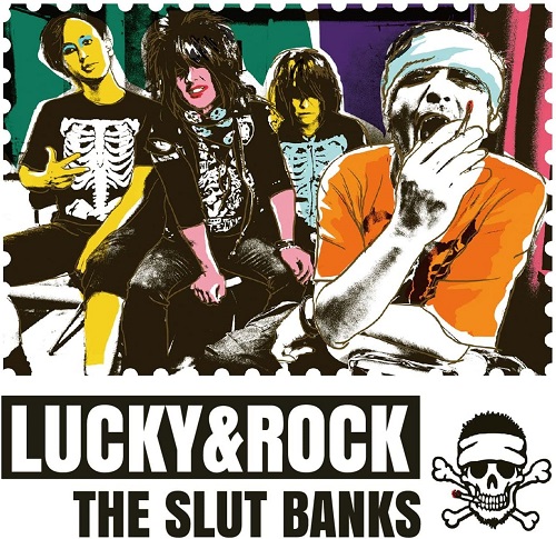 THE SLUT BANKS / スラット・バンクス / Lucky & Rock