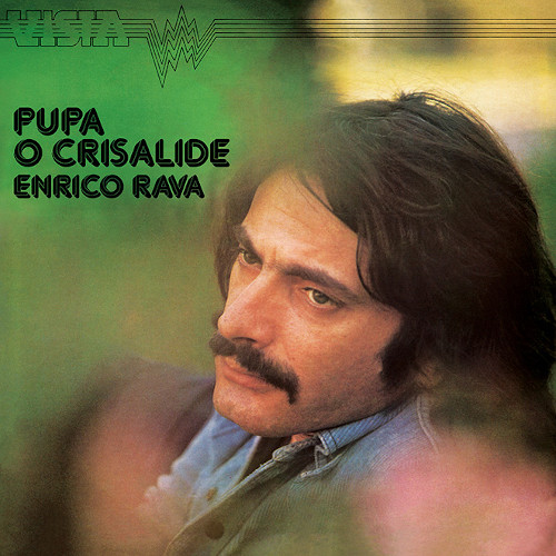 ENRICO RAVA / エンリコ・ラヴァ / Pupa O Crisalide(LP)