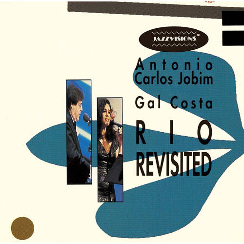 ANTONIO CARLOS JOBIM & GAL COSTA / アントニオ・カルロス・ジョビン&ガル・コスタ / リオ・リヴィジテッド(SHM-CD)