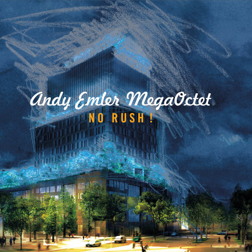 ANDY EMLER / アディ・エムラー / No Rush!