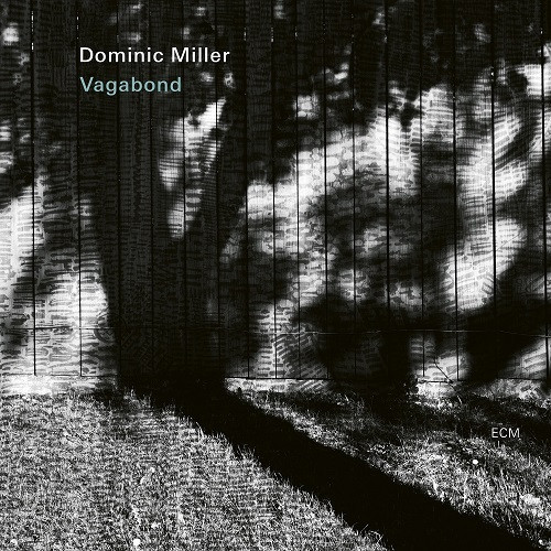 DOMINIC MILLER / ドミニク・ミラー / VAGABOND / ヴァガボンド