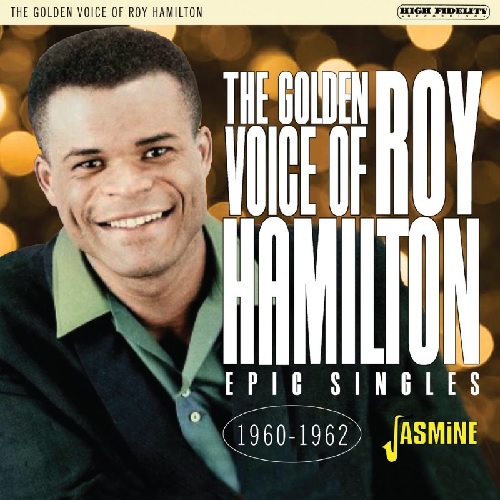 ROY HAMILTON / ロイ・ハミルトン / GOLDEN VOICE OF ROY HAMILTON: EPIC SINGLES 1960-62 (CD-R)