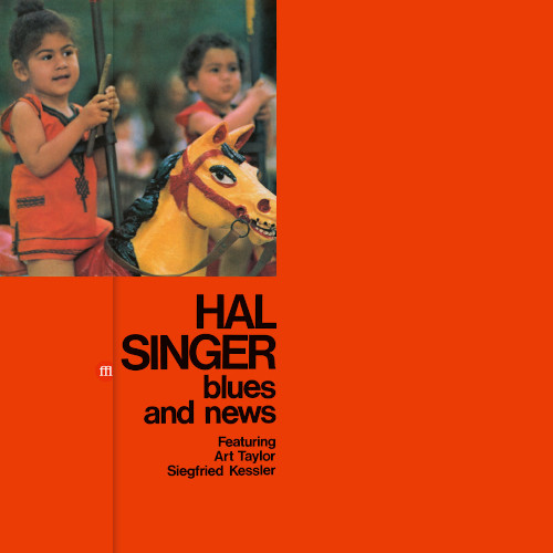 HAL SINGER / ハル・シンガー / Blues And News(LP/180g)