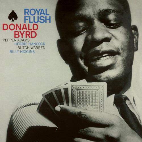 DONALD BYRD / ドナルド・バード / Royal Flush(LP/180g)