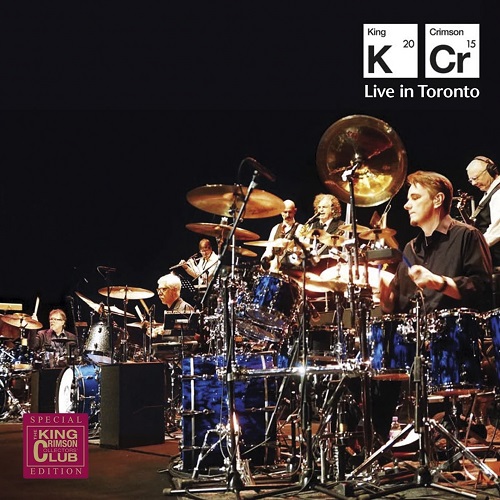 KING CRIMSON / キング・クリムゾン / LIVE IN TORONTO 2015 SHM-CD EDITION / ライヴ・イン・トロント2015 SHM-CDエディション