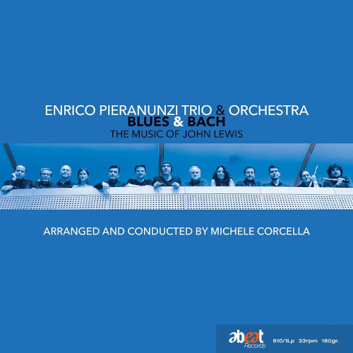 ENRICO TRIO PIERANUNZI & ORCHESTRA / Blues & Bach - The Music Of John Lewis(LP/180g)