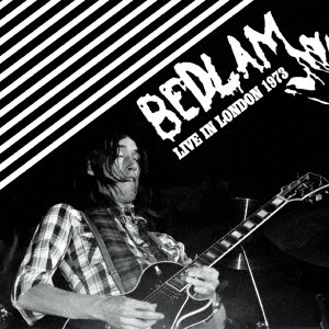 BEDLAM (HARD ROCK) / ベドラム / LIVE IN LONDON 1973 / ライヴ・イン・ロンドン 1973
