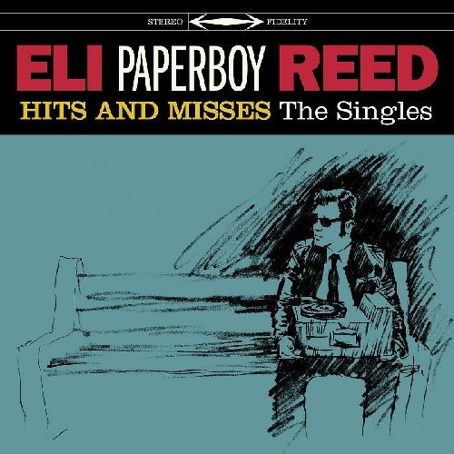 ELI PAPERBOY REED / イーライ・ペーパーボーイ・リード / HITS AND MISSES (LP)