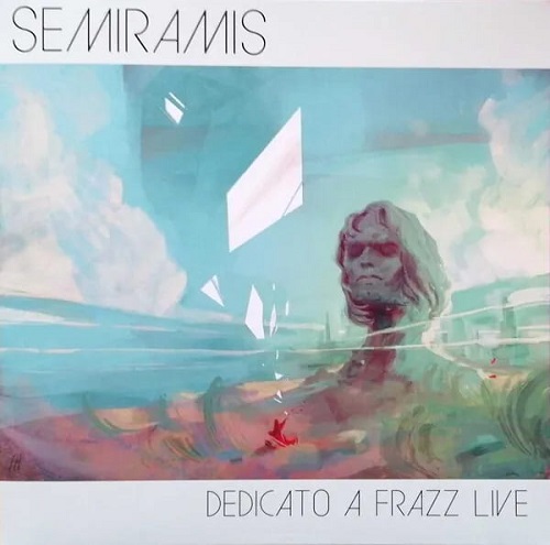 SEMIRAMIS / セミラミス / DEDICATO A FRAZZ LIVE: LIMITED VINYL