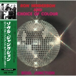 RON HENDERSON AND CHOICE OF COLOUR / ロン・ヘンダーソン・アンド・チョイス・オブ・カラー / ソウル・ジャンクション (LP)