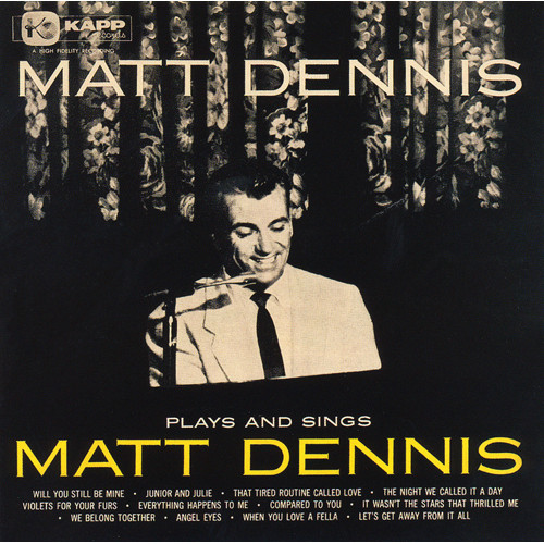 MATT DENNIS / マット・デニス / PLAYS AND SINGS MATT DENNIS / プレイズ・アンド・シングス(SHM-CD)