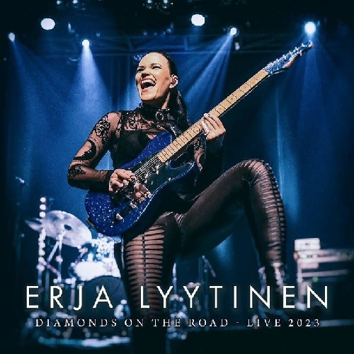 ERJA LYYTINEN / イリア・ライチネン / ダイアモンズ・オン・ザ・ロード - ライブ・2023