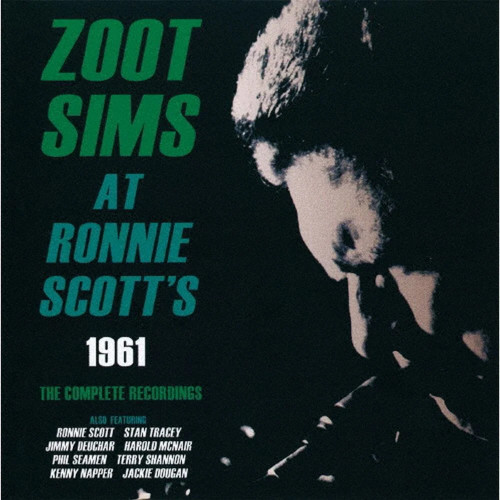 ZOOT SIMS / ズート・シムズ / アット・ロニー・スコッツ1961ザ・コンプリート・レコーディングス