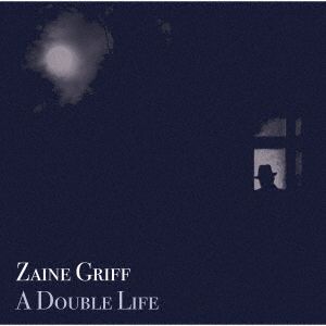 ZAINE GRIFF / ザイン・グリフ / ダブル・ライフ(Blu-specCD2)