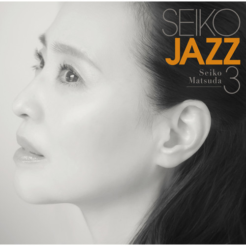 SEIKO MATSUDA / 松田聖子 / SEIKO JAZZ 3(SHM-CD+Blu-ray)