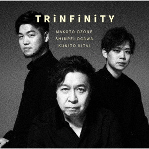 MAKOTO OZONE / 小曽根真 / Trinfinity(SHM-CD)