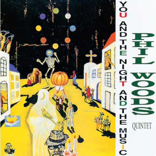 PHIL WOODS / フィル・ウッズ / YOU & THE NIGHT & THE MUSIC / あなたと夜と音楽と(2LP)