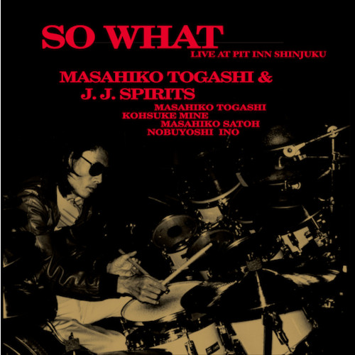 MASAHIKO TOGASHI / 富樫雅彦 / SO WHAT / ソー・ホワット(2LP)